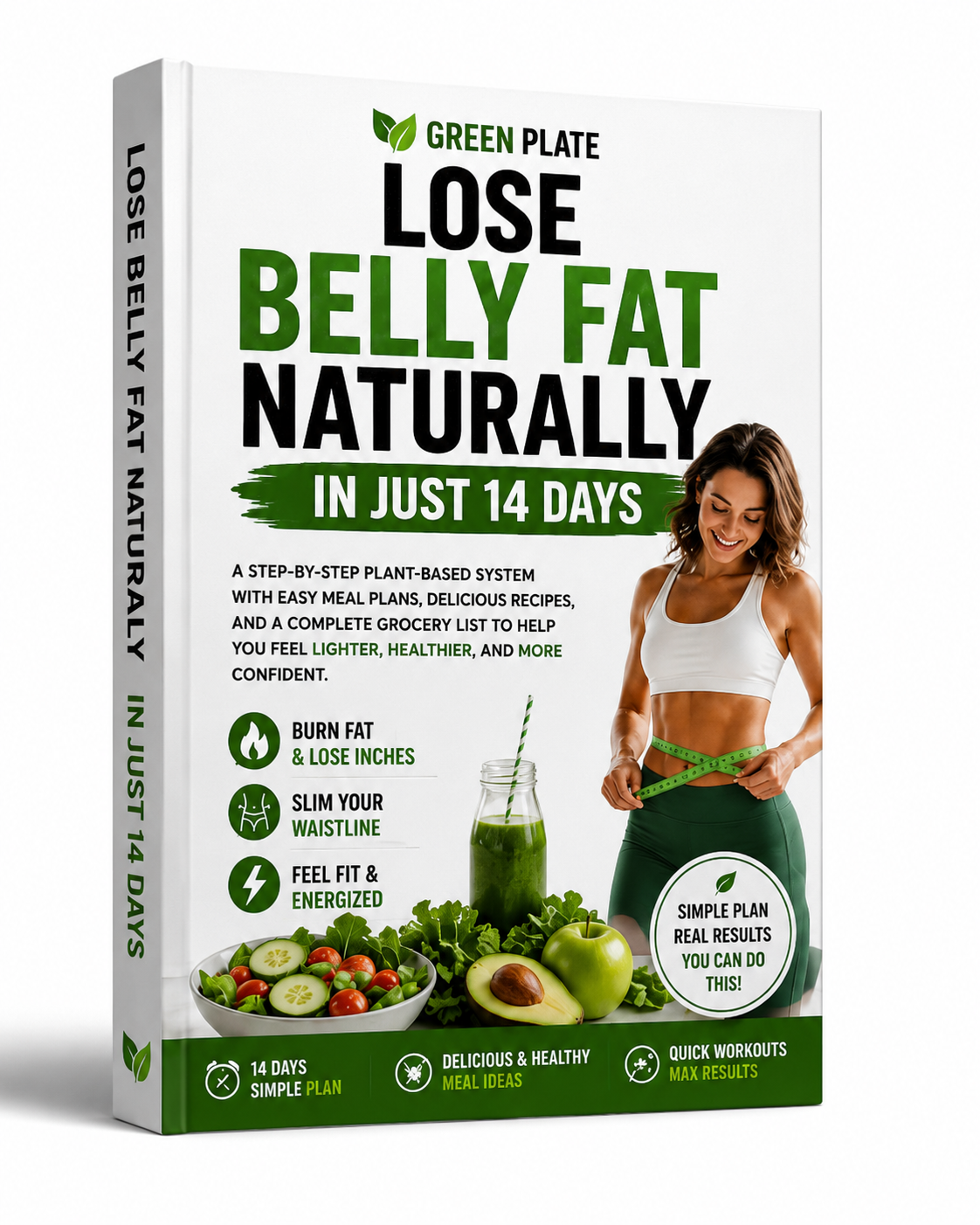 Lose Belly Fat Naturally in Just 14 Days The Complete Plant-Based Meal Plan & Recipe Guide